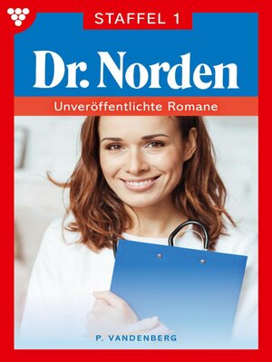 cover image of Dr. Norden Digital Staffel 1 – Arztroman, Staffel 1-10